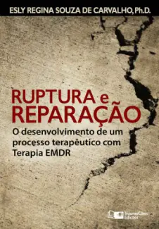 Baixar Livro Ruptura e Reparação - Esly Regina Souza de Carvalho em ePub PDF Mobi ou Ler Online