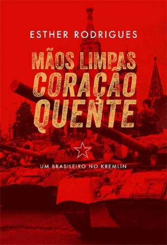 Baixar Mãos Limpas, Coração Quente - Esther Rodrigues ePub PDF Mobi ou Ler Online