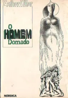 Baixar Livro O Homem Domado - Esther Villar em ePub PDF Mobi ou Ler Online