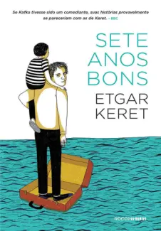 Baixar Livro Sete Anos Bons - Etgar Keret em ePub PDF Mobi ou Ler Online