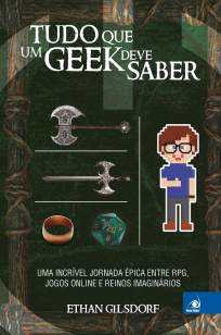 Baixar Tudo o que um Geek Deve Saber - Ethan Gilsdorf ePub PDF Mobi ou Ler Online