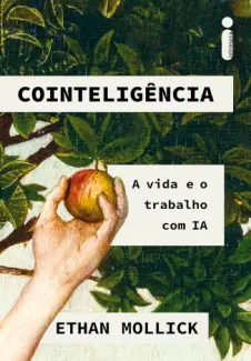 Baixar Livro Cointeligência - Ethan Mollick em ePub PDF Mobi ou Ler Online