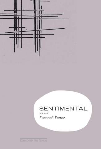 Baixar Sentimental - Eucanaã Ferraz ePub PDF Mobi ou Ler Online