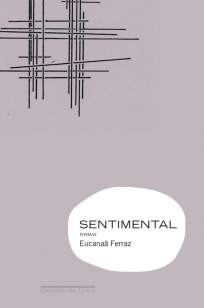 Baixar Sentimental - Eucanaã Ferraz ePub PDF Mobi ou Ler Online
