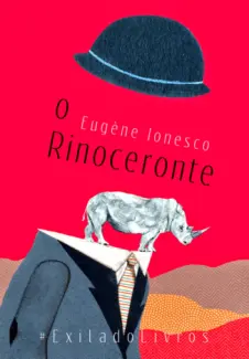 Baixar Livro O Rinoceronte - Eugene Ionesco em ePub PDF Mobi ou Ler Online