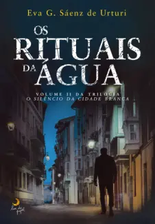 Baixar Livro Os Rituais da Água - Eva G. Sáenz de Urturi em ePub PDF Mobi ou Ler Online