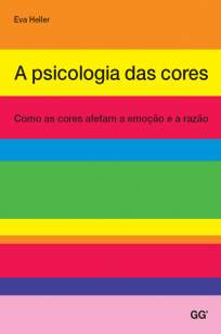Baixar A Psicologia das Cores - Eva Heller ePub PDF Mobi ou Ler Online