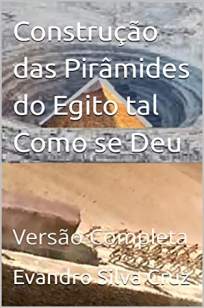 Baixar Livro Construção das Pirâmides - Evandro Silva Cruz em ePub PDF Mobi ou Ler Online