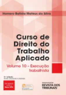 Baixar Livro Curso de Direito do Trabalho Aplicado - Execução Trabalhista em ePub PDF Mobi ou Ler Online