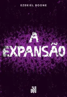 Baixar Livro A Expansão - A Colonia Vol. 2 - Ezekiel Boone em ePub PDF Mobi ou Ler Online