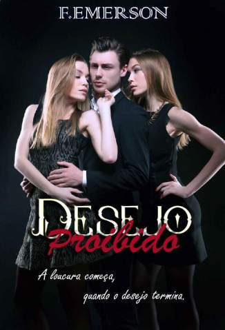 Baixar Livro Desejo Proibido - F. Emerson em ePub PDF Mobi ou Ler Online