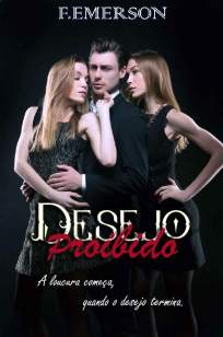 Baixar Livro Desejo Proibido - F. Emerson em ePub PDF Mobi ou Ler Online