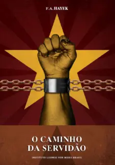 Baixar Livro O Caminho da Servidão - F.A. Hayek em ePub PDF Mobi ou Ler Online
