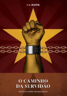 O Caminho da Servidão  -  F.A. Hayek