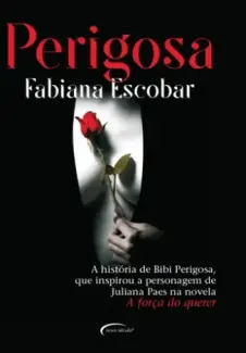 Baixar Livro Perigosa - Fabiana Escobar em ePub PDF Mobi ou Ler Online