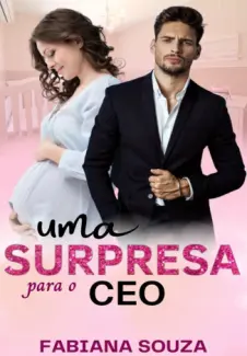 Baixar Livro Uma Surpresa para o CEO - Fabiana Souza em ePub PDF Mobi ou Ler Online