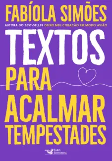 Baixar Livro Textos para Acalmar Tempestades - Fabíola Simões em ePub PDF Mobi ou Ler Online