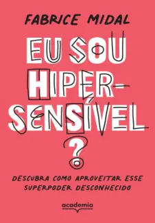 Baixar Livro Eu sou Hipersensível? - Fabrice Midal em ePub PDF Mobi ou Ler Online