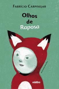 Baixar Livro Olhos de Raposa - Fabrício Carpinejar em ePub PDF Mobi ou Ler Online