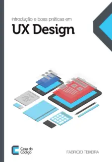Baixar Livro UX Design - Fabricio Teixeira em ePub PDF Mobi ou Ler Online