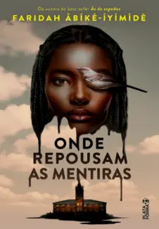 Baixar Livro Onde Repousam as Mentiras - Faridah Abike-lyimide em ePub PDF Mobi ou Ler Online