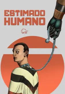 Baixar Livro Estimado humano - HIstórias de Futuros Inexistentes Vol. 2 - Farrel Kautely em ePub PDF Mobi ou Ler Online