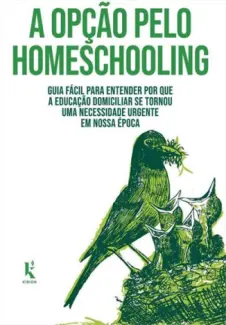 Baixar Livro A Opção pelo Homeschooling - Fausto Zamboni em ePub PDF Mobi ou Ler Online