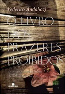 Baixar Livro O Livro dos Prazeres Proibidos - Federico Andahazi em ePub PDF Mobi ou Ler Online