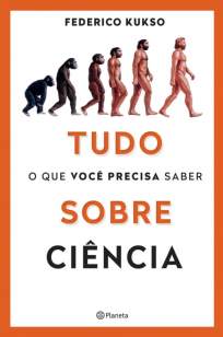 Baixar Livro Tudo o que Você Precisa Saber Sobre Ciência - Federico Kukso em ePub PDF Mobi ou Ler Online