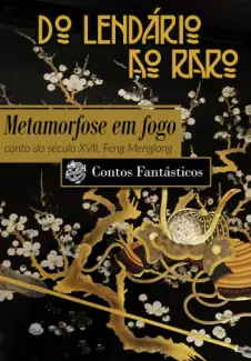 Baixar Livro Metamorfose em Fogo - Feng Menglong em ePub PDF Mobi ou Ler Online