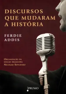 Baixar Livro Discursos que mudaram a história - Ferdie Addis em ePub PDF Mobi ou Ler Online