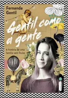 Baixar Livro Gentil Como a Gente - Fernanda Gentil em ePub PDF Mobi ou Ler Online