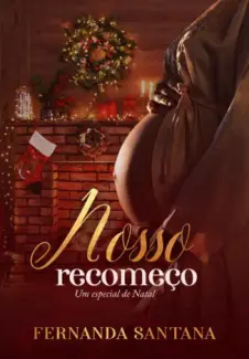 Baixar Livro Nosso Recomeco - Fernanda Santana em ePub PDF Mobi ou Ler Online
