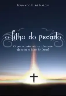 Baixar Livro O Filho do Pecado - Fernando H. de Marchi em ePub PDF Mobi ou Ler Online