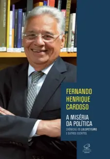 Baixar Livro A Miseria da Politica - Fernando Henrique Cardoso em ePub PDF Mobi ou Ler Online