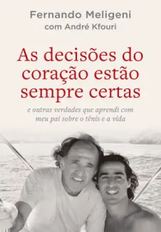 Baixar Livro As Decisões do Coração Estão Sempre Certas - Fernando Meligeni em ePub PDF Mobi ou Ler Online