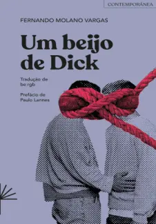 Baixar Livro Um Beijo de Dick - Fernando Molano Vargas em ePub PDF Mobi ou Ler Online