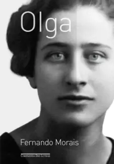 Baixar Livro Olga (Nova Edição) - Fernando Morais em ePub PDF Mobi ou Ler Online