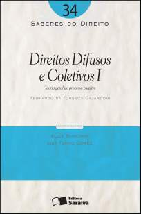 Baixar Direitos Difusos e Coletivos I - Saberes do Direito Vol. 35 - Fernando da Fonseca Gajardoni ePub PDF Mobi ou Ler Online