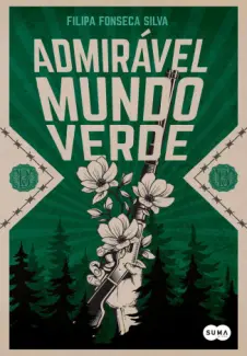 Baixar Livro Admirável Mundo Verde - Filipa Fonseca Silva em ePub PDF Mobi ou Ler Online