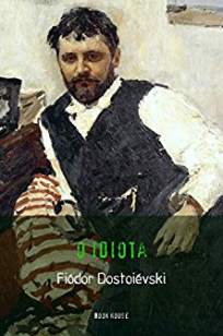 Baixar O Idiota - Fiódor Dostoiévski ePub PDF Mobi ou Ler Online