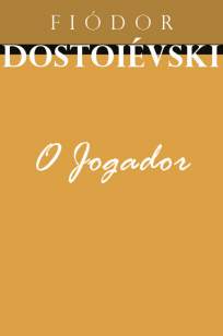 Baixar O Jogador - Fiódor Dostoiévski ePub PDF Mobi ou Ler Online