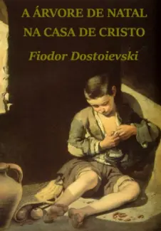 Baixar Livro A Arvore de Natal de Cristo - Fiodor Dostoievski em ePub PDF Mobi ou Ler Online