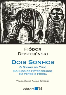 Dois Sonhos  -  Fiódor Dostoiévski