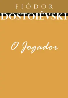 O Jogador  -  Fiódor Dostoiévski