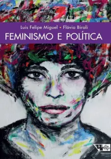 Baixar Livro Feminismo e Política - Uma Introdução - Flávia Biroli em ePub PDF Mobi ou Ler Online