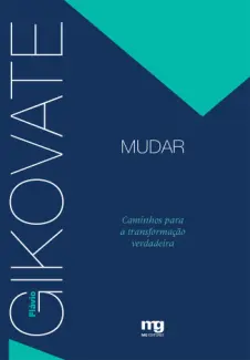 Baixar Livro Mudar - Flavio Gikovate em ePub PDF Mobi ou Ler Online