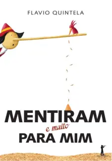 Mentiram e muito para mim  -  Flavio Quintela