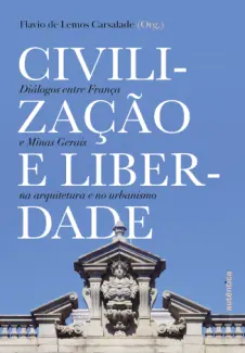 Baixar Livro Civilização e liberdade - Flávio de Lemos Carsalade em ePub PDF Mobi ou Ler Online