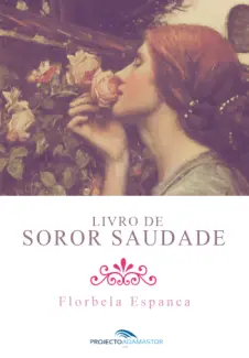 Livro de Soror Saudade  -  Florbela Espanca